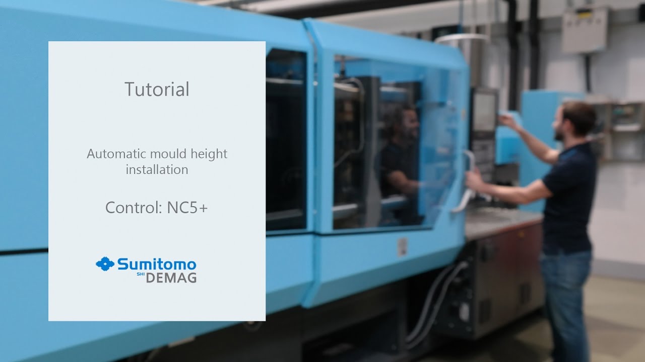 教程自动模具高度移动- Sumitomo (SHI) Demag